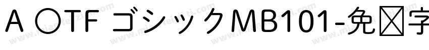 A 〇TF ゴシックMB101字体转换
